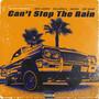 Can't Stop The Rain (feat. Ben Laden, HellBrell & Naeko Semi Auto) [Explicit]