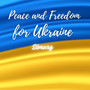 Peace and Freedom for Ukraine