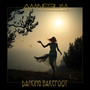 Dancing Barefoot