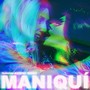 Maniquí (feat. Aviesc Who?) [Explicit]