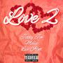 LOVE 2 (feat. Milla & LUV AL3X) [Explicit]