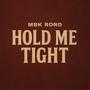 Hold me tight