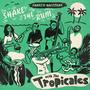 Shake the Rum with the Tropicales. EP.