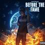 Before The Fame (Explicit)