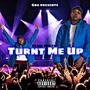 Turnt Me Up (Explicit)