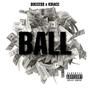 BALL (feat. ICRACC) [Explicit]