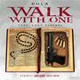 Walk With One (feat. Eazy Finesse) [Explicit]