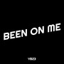 Been on Me (Explicit)