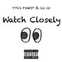 Watch Closely (Explicit)