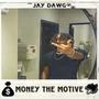 Money The Motive (Explicit)