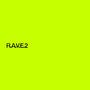 R.A.V.E.2.