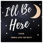 I'll Be Here (feat. Bela Konstancja)