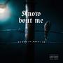 Know Bout Me (feat. Pucci Jr) [Explicit]