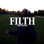 Filth (Explicit)