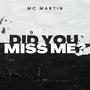 Did You Miss Me? (Explicit)