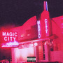 MAGIC CITY (Explicit)