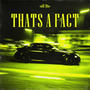 That's a Fact (feat. Isaac. & CID Camo) [Explicit]