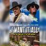 I want it all (feat. Vee Montana) [Explicit]