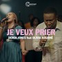 JE VEUX PRIER (Live) [feat. Olivia Kouame]