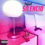 Silencio (Explicit)