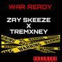 War ready (feat. TREMXNEY) [Explicit]