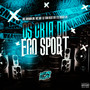 Os Cria da Eco Sport (Explicit)