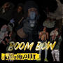 BOOM BOW (Explicit)