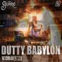 DUTTY BABYLON (Explicit)