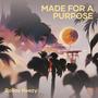 Made for a Purpose (Explicit)