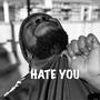 Hate you (feat. petrooz & Dru Ke)