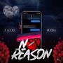 No Reason (feat. Mo'Diva) [Explicit]