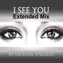 I See You Extended Mix