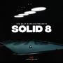 Solid 8 (feat. Tsharp Major) [Explicit]