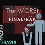 Last Rap (Forget The Verbiage) [Explicit]