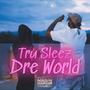 Dre World (Explicit)