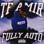 Fully Auto (Explicit)