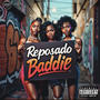 Reposado baddie (feat. Siddi Racks & J-Money) [Explicit]