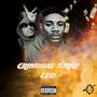 Criminal Turnt CEO (Explicit)