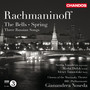 Rachmaninoff: Spring, Three Russian Songs & The Bells