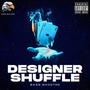 DESIGNER SHUFFLE (Bass Boosted) [Explicit]