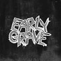 Early Grave (Explicit)