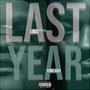 Last Year (feat. Yung Jody) [Explicit]