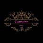 Celebration (Explicit)