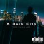 A Dark City