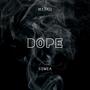 Dope (Explicit)