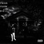 TWAN FLOW 2 (feat. MBE 4savv) [Explicit]