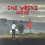 One Wrong Move (feat. ONE TRIZZ) [Explicit]