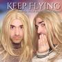 Keep Flying (From the Wicked Vault) (Glinda's Version)