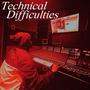 Technical difficulties (Explicit)