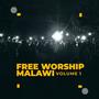 Free Worship Malawi, Vol. 1